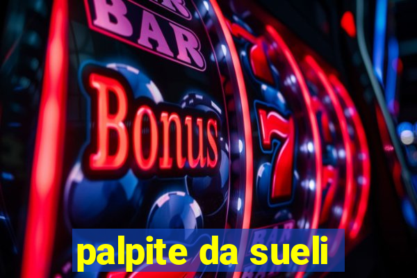 palpite da sueli